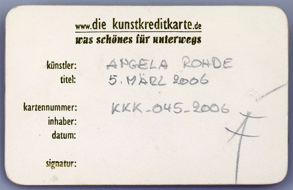 Angela Rohde - Kunstkreditkarte - 45-05iii2006 Rückseite