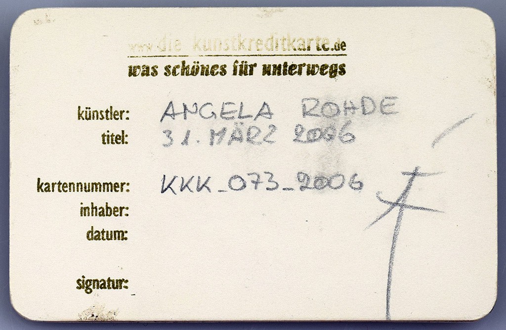 Angela Rohde - Kunstkreditkarte - 073-31iii2006 Rückseite