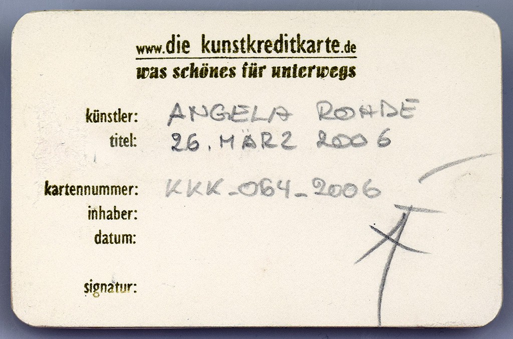 Angela Rohde - Kunstkreditkarte - 64-26iii2006 Rückseite